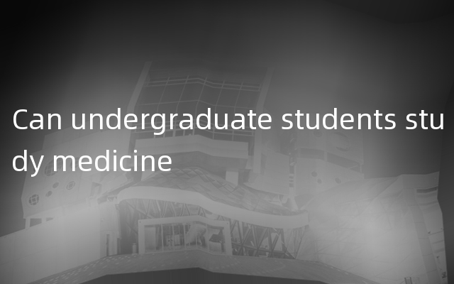 Can undergraduate students study medicine